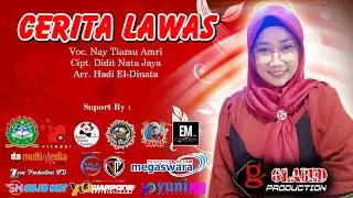 CERITA LAWAS [VIDEO LIRIK] NAY TIAMU AMRI II TARLING TERBARU 2025