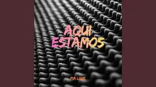 AQUI ESTAMOS