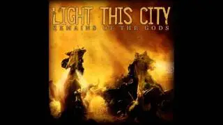 Light This City - The Static Masses