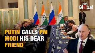 Putin Calls Modi &lsquo;Dear Friend&rsquo; as India Russia Mark 15 Years of Strategic Partnership