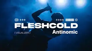 Fleshcold - ANTINOMIC [Official Visualizer]