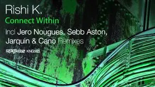 Rishi K. - Connect Within (Jero Nougues Remix)