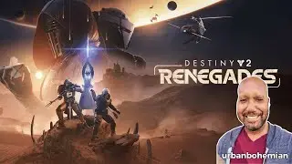 Part 13 | Ready for the Lawless Frontier? It's Destiny 2 Meets Star Wars! | Destiny 2: Renegades