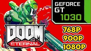 Doom Eternal || GT 1030 + i3 7100 Performance Test || 768p, 900p, 1080p Low Settings Benchmark