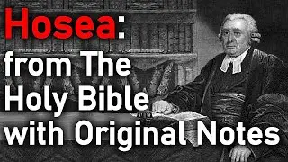 Hosea: from the Holy Bible with Original Notes - Thomas Scott / Full Audio Book (Bible Commentary)