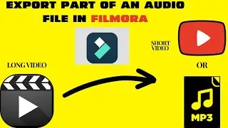 3 WAYS TO EXPORT SELECTED PART OF ANY VIDEO INTO AUDIO OR VIDEO
