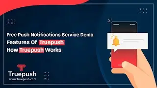 Truepush - Free Push Notification Service demo