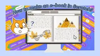 Learn how to make an e-book in Scratch!