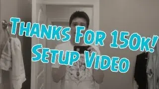 FaZe Adapt - Thanks For 150k! IRL/Setup Video