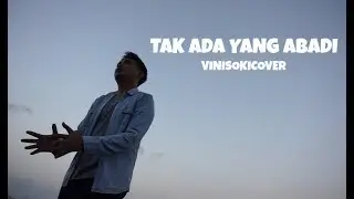 Tak Ada Yang Abadi - vinisokicover Noah