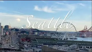Seattle Day Trip: Food & Sightseeing in Downtown Seattle