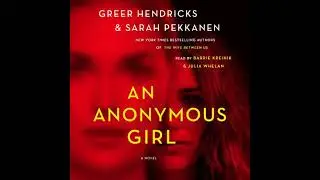 Anonymous Girl: A Novel - Greer Hendricks