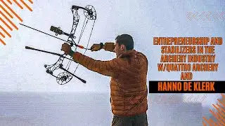 Quattro Archery Stabilizers and More | Talking all things archery and entrepreneurship w/ Hanno