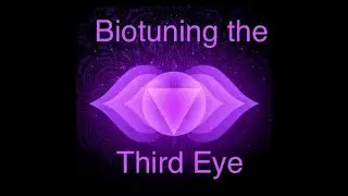 Third Eye Biotuning