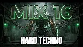 Hard Techno   MIX 16