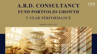 5-year A.R.D. Consultancy portfolio performance video - March 2021