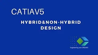 Гибридное и негибридное проектирование CatiaV5 | Программное обеспечение для 3D-моделирования | Переключение черно-белого гибридного и негибридного проектирования