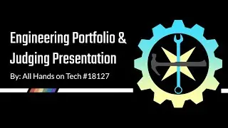 All Hands on Tech - Session 1: Engineering Portfolio & Judging Presentation