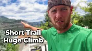 Miral Heights, Trail BC: Short Run, Huge Climb