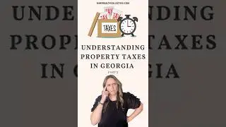 Understanding Property Taxes in Georgia | Part 3: Homestead Exemption Explained