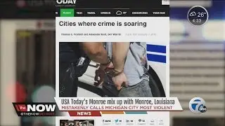 USA TODAY mixes up Monroe, Michigan with Monroe, Louisiana on list of cities where crime is soaring