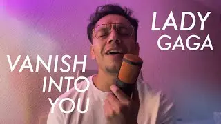 Lady Gaga - Vanish Into You | Diego Albert Cover