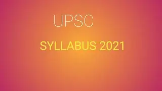 UPSC SYLLABUS 2021|SYLLABUS OF UPSC 2021|IAS  SYLLABUS 2021 IN HINDI ||