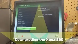 Everything You Need To Know About Downgrading The Xbox 360