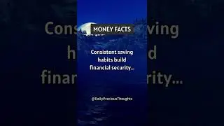 Consistent saving habits build financial security... #moneyfacts #shorts #subscribe