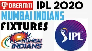 IPL 2020 MUMBAI INDIANS SCHEDULE | MI FIXTURES | DREAM11 IPL 2020