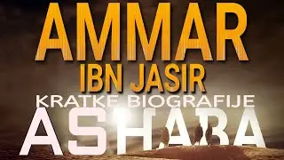 31. AMMAR IBN JASIR - Kratke biografije ashaba