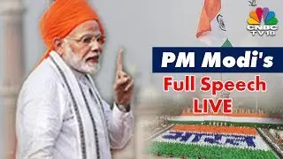 PM Narendra Modi's #IndependenceDay Full Speech LIVE from Red Fort | 15 August 2018 | CNBC TV18