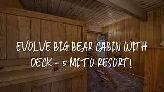 Evolve Big Bear Cabin with Deck - 5 Mi to Resort! Review - Big Bear City , United States of America