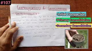 Geotechnical Engineering:- What is Compressibility and Consoildation / Types of Consolidation.