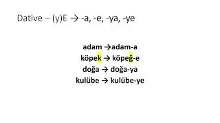 Turkish cases part 1- Nominative, Dative + Consonant harmony