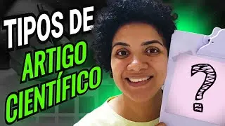 Quais são os principais tipos de artigos científicos?