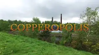 COPPEROPOLIS a short walk