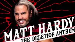 WWE &ldquo;Woken&rdquo; Matt Hardy Theme &ldquo;The Deletion Anthem&rdquo; (HD - HQ)