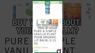 You check the ingredients in your food... but what about your lip balm?