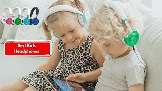 ✅ The Top 5 Best Kids Headphones Reviews