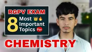 8 Most important Topics of Chemistry RGPV | RGPV Exam 2025 | Engineering Chemistry RGPV | 