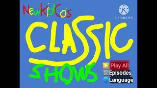 NEWKIDCO'S CLASSIC SHOWS MENU PLAY ALL