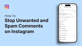 How to Stop Unwanted and Spam Comments on Instagram