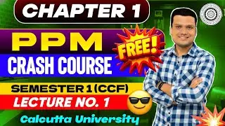 Free Batch| Introduction Lec-1| PPM |Sem-1 CCF Bcom | Calcutta University