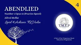 Abendlied Number 1 Opus 32 by Alfred Moffat (Practice Speed). Level 4. TQ Violin