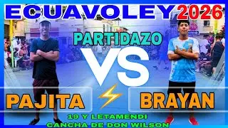 ECUAVOLEY PARTIDAZO 😱 PAJITA 🆚 BRAYAN