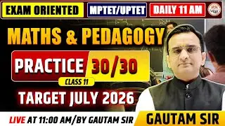 MPTET VARG 3 & VARG 2 PRE 2026  | Maths & Pedagogy  | NCERT Based | Gautam Sir  | PRACTICE CLASS