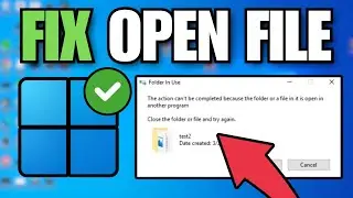 How To Fix File Is Open In Another Program - Full Tutorial