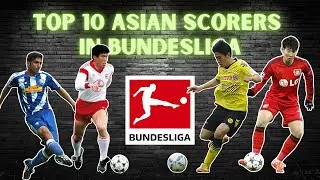 [Bundesliga] Top 10 Asian Scorers in Bundesliga History ⚽ Ranking by Goals