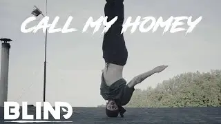 bLiNd - Call My Homey (Official Video)